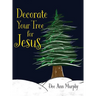 Decorate Your Tree for Jesus