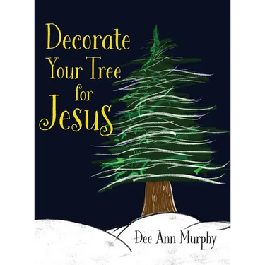 Decorate Your Tree for Jesus
