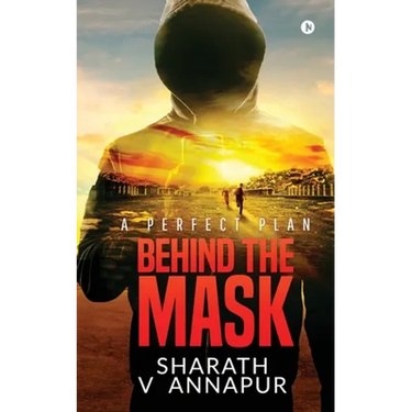 Behind the mask: A Perfect Plan