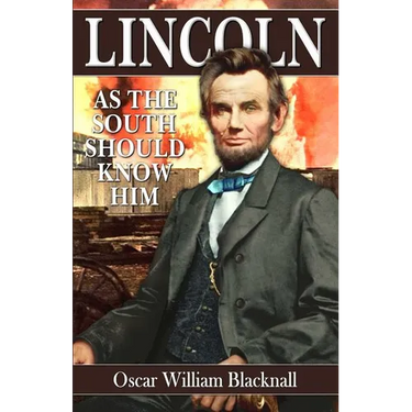 Lincoln as the South Should Know Him