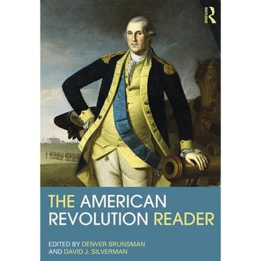 The American Revolution Reader