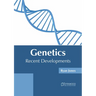 Genetics: Recent Developments