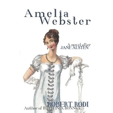 Amelia Webster: A Novel After Jane Austen