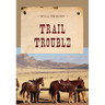 Trail Trouble