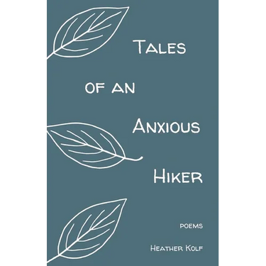 Tales of an Anxious Hiker