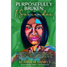 Purposefully Broken: I Surrender