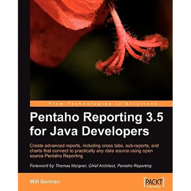 Pentaho Reporting 3.5 for Java Developers