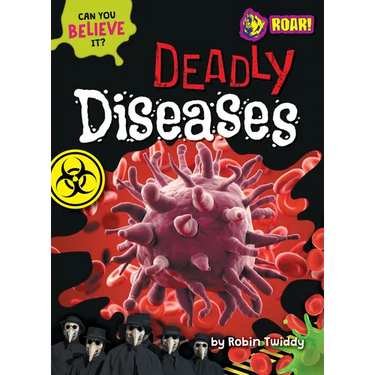 Deadly Diseases