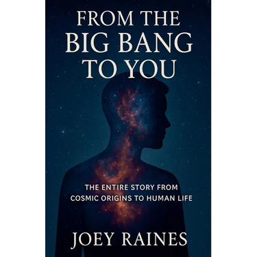 From the Big Bang to You