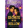 Secrets in the Hollow: A Drake & Wilde Mystery