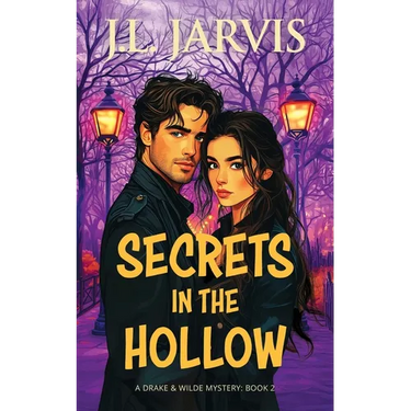 Secrets in the Hollow: A Drake & Wilde Mystery