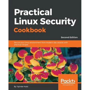 Practical Linux Security Cookbook - Second Edition