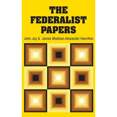 The Federalist Papers
