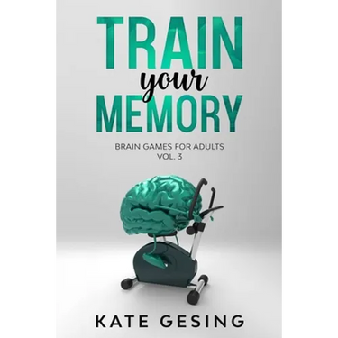 Train your Memory Vol. 3: Brain games for adults