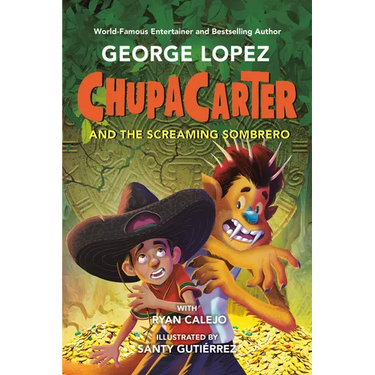 ChupaCarter and the Screaming Sombrero