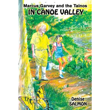 Marcus Garvey and the Tainos in Canoe Valley