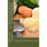 Practical Italian Recipes for American Kitchens: Culinary Traditions Series