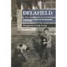 Delafield: Confessions of a Boy From the Wrong Side of the Tracks