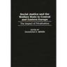 Social Justice and the Welfare State in Central and Eastern Europe: The Impact of Privatization