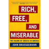 Rich, Free, and Miserable: The Failure of Success in America