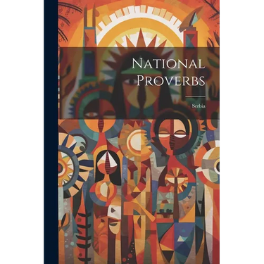National Proverbs: Serbia