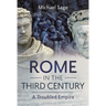 Rome in the Third Century: A Troubled Empire