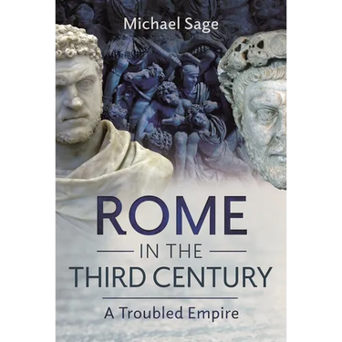 Rome in the Third Century: A Troubled Empire