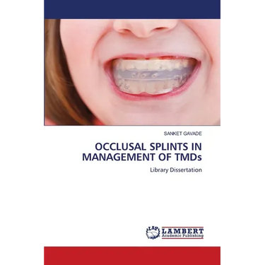 OCCLUSAL SPLINTS IN MANAGEMENT OF TMDs