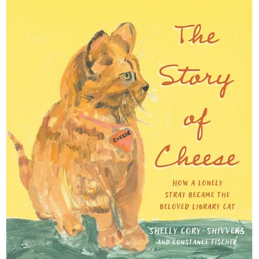 The Story of Cheese: How a Lonely Stray Became the Beloved Library Cat