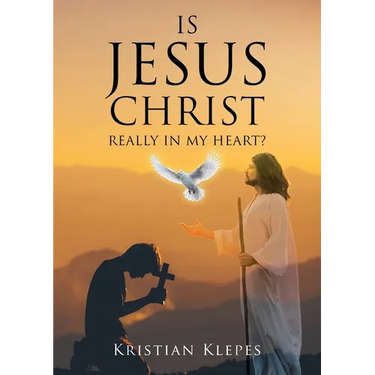 Is Jesus Christ Really In My Heart?