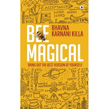 Bee Magical: Bring Out the Best Version of Yourself