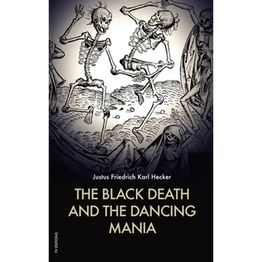 The Black Death and the Dancing Mania