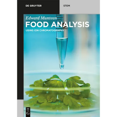 Food Analysis: Using Ion Chromatography