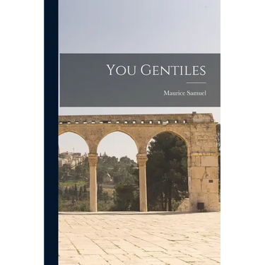 You Gentiles