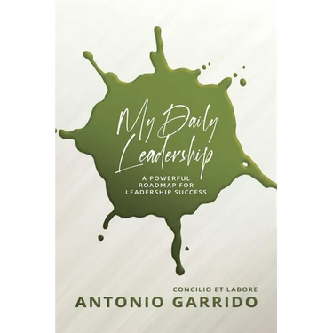 My Daily Leadership: A Powerful Roadmap for Leadership Success
