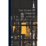 The Story of Oswego; With Notes About the Several Towns in the County