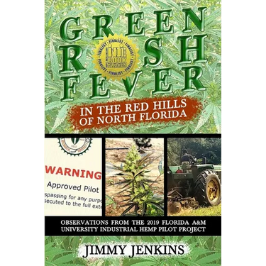 Green Rush Fever In The Red Hills Of North Florida