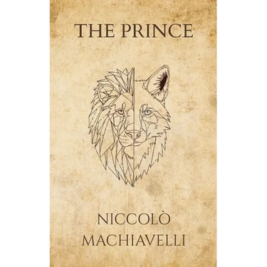 Niccolò Machiavelli's The Prince (Polis & Praxis Press)