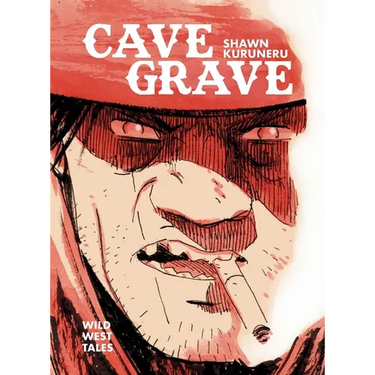 Cave Grave: Wild West Tales
