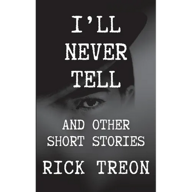 I'll Never Tell: And Other Short Stories