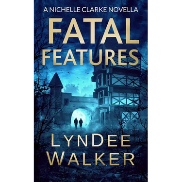 Fatal Features: A Nichelle Clarke Novella