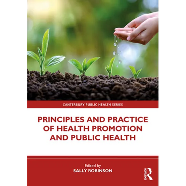 Principles and Practice of Health Promotion and Public Health