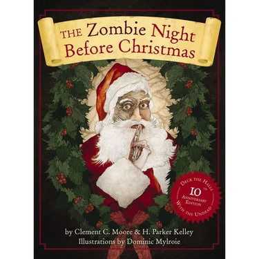 The Zombie Night Before Christmas: 10th Anniversary Edition