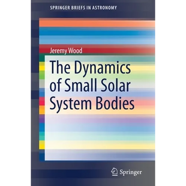 The Dynamics of Small Solar System Bodies