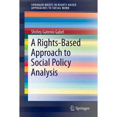 A Rights-Based Approach to Social Policy Analysis