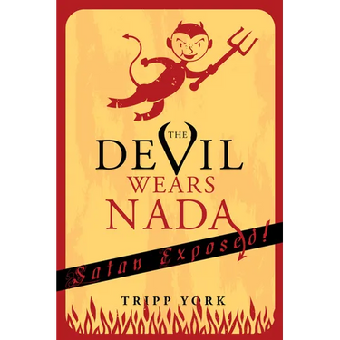 The Devil Wears NADA: Satan Exposed