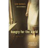 Hungry for the World: A Memoir