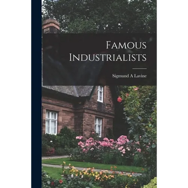 Famous Industrialists