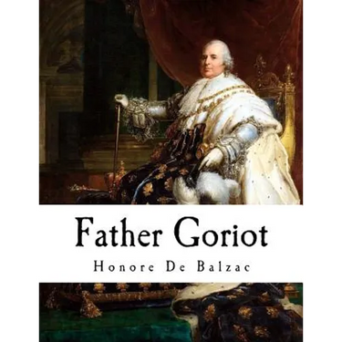 Father Goriot: Le Père Goriot