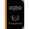 Historical Papers and Addresses of the Lancaster County Historical Society; Volume 16, no.9